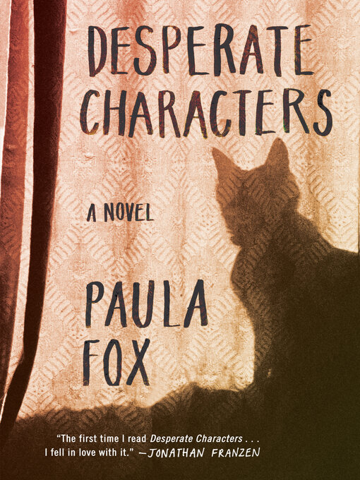 Title details for Desperate Characters by Paula Fox - Wait list
